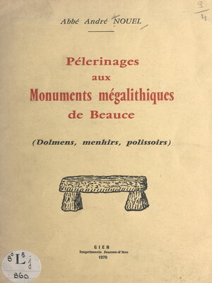 cover image of Pélerinages aux monuments mégalithiques de Beauce